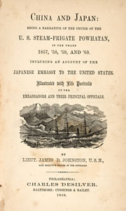 図２　China and Japan: Being a Narrative of the Cruise of the U. S. Steam-Frigate Powhatan　1860年　当館蔵（ブルームコレクション）